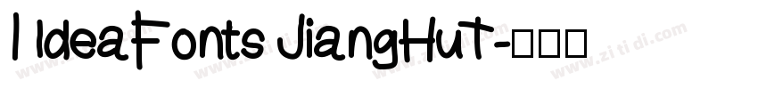 I ldeaFonts JiangHuT字体转换
